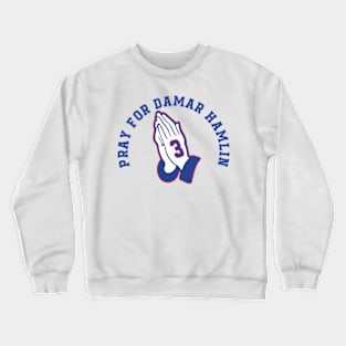 PRAY FOR DAMAR HAMLIN Crewneck Sweatshirt